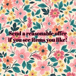 Send a reasonable offer if you see items you like!